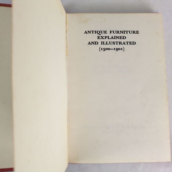 Antique Furniture Explained Illustrated 1500-1901 KWM Bowers 1971 Hardcover Book - Picture 3 of 9